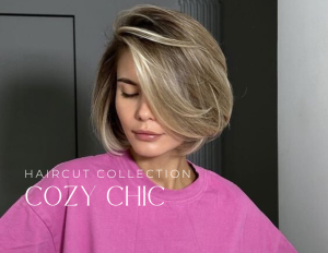 COZY CHIC – HAIRCUT COLLECTION